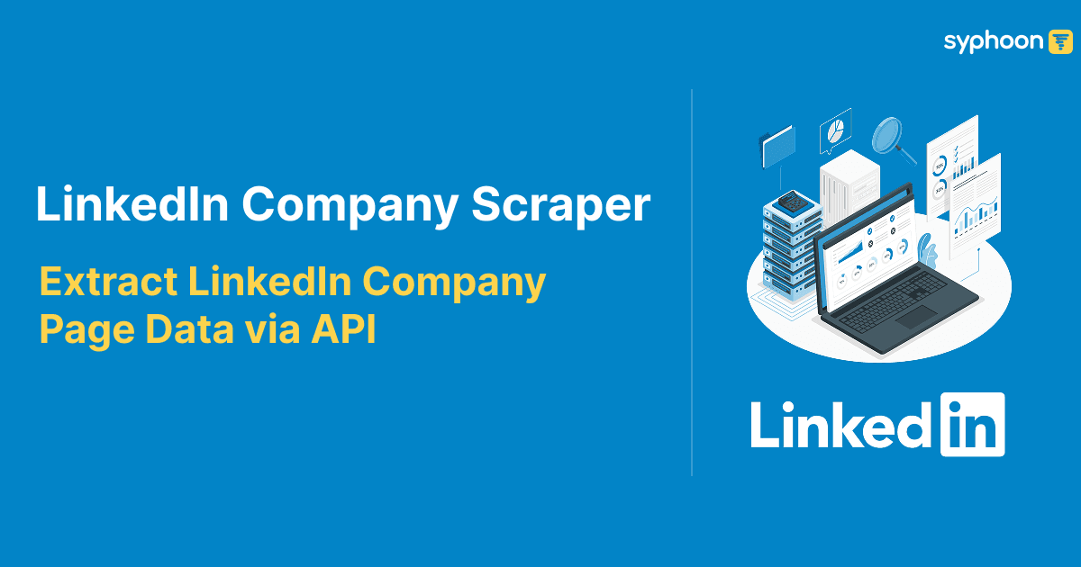 LinkedIn Company Scraper: Extract LinkedIn Company Page Data via API
