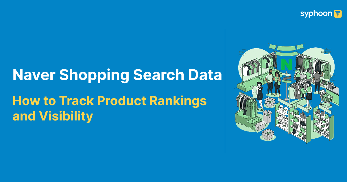 Naver Shopping Search Data: How to Track Product Rankings and Visibility