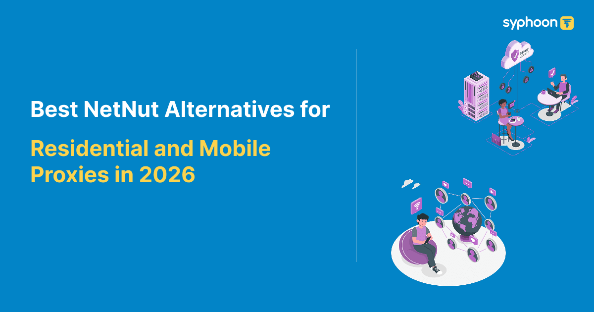 Best NetNut Alternatives for Residential and Mobile Proxies in 2026