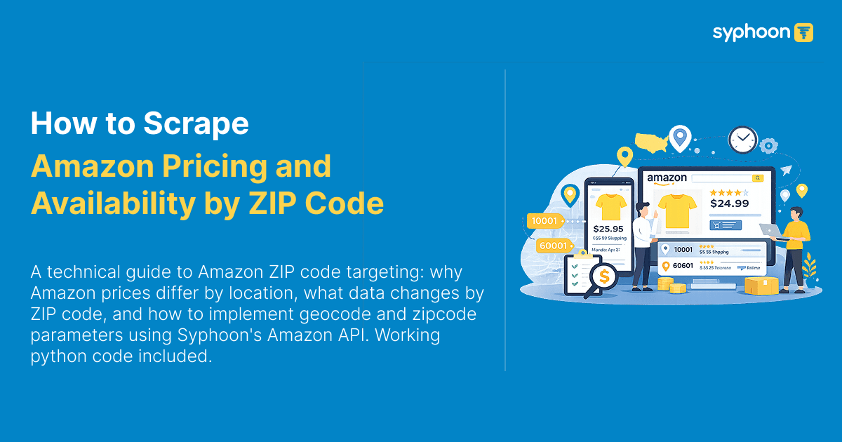 Amazon ZIP code targeting: how to get location-accurate pricing and availability data using geocode and zipcode parameters